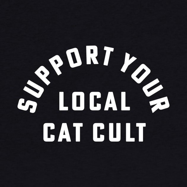 Support Your Local Cat Cult Vintage Halloween by PodDesignShop